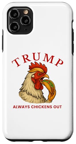 Trump Always Chickens Out - Lustiges politisches Taco Hülle für iPhone 11 Pro Max Trump Always Chickens Out - Lustiges politisches Taco Hülle für iPhone 11 Pro Max von Political Protest Apparel
