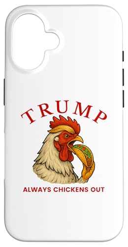 Trump Always Chickens Out - Lustiges politisches Taco Hülle für iPhone 16 Trump Always Chickens Out - Lustiges politisches Taco Hülle für iPhone 16 von Political Protest Apparel