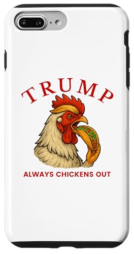 Trump Always Chickens Out - Lustiges politisches Taco Hülle für iPhone 7 Plus/8 Plus Trump Always Chickens Out - Lustiges politisches Taco Hülle für iPhone 7 Plus/8 Plus von Political Protest Apparel