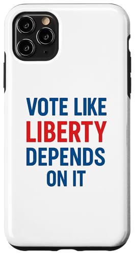 Wählen Sie, als ob die Freiheit davon abhängt Hülle für iPhone 11 Pro Max Wählen Sie, als ob die Freiheit davon abhängt Hülle für iPhone 11 Pro Max von Political Protest Apparel