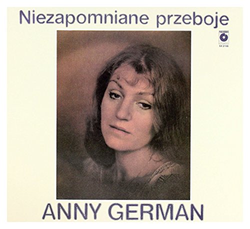 Anna German - Niezapomniane Przeboje von Polskie Nagrania