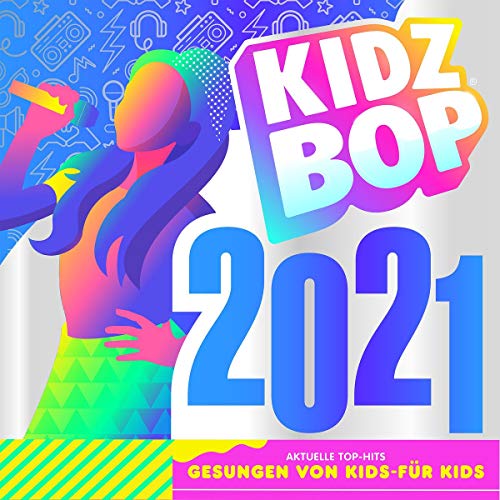 Kidz Bop 2021 von UNIVERSAL MUSIC GROUP