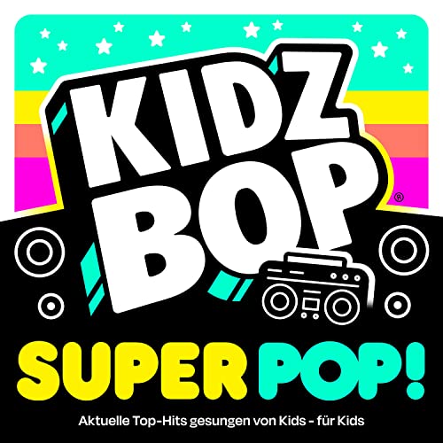 Kidz Bop Super Pop! von UNIVERSAL MUSIC GROUP