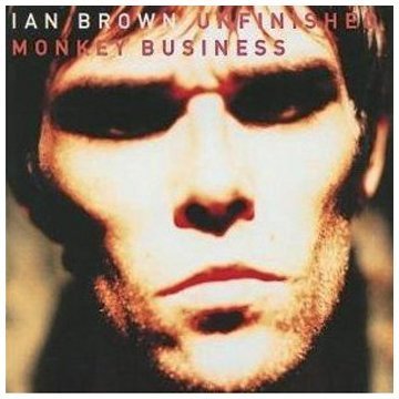 Unfinished Monkey Business by Ian Brown (1998) Audio CD von Polydor Group