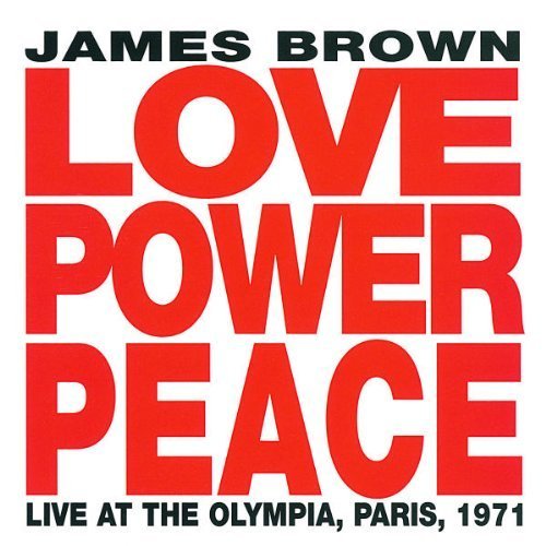 Love Power Peace: Live at the Olympia, Paris 1971 Live edition by Brown, James (1992) Audio CD von Polydor