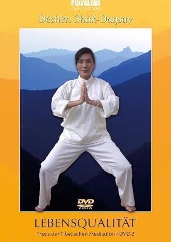 Lebensqualität: Praxis der Tibetischen Meditation - DVD 2 Lebensqualität: Praxis der Tibetischen Meditation - DVD 2 von Polyglobe Music