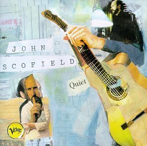 Quiet by Scofield, John (1996) Audio CD von Polygram Records