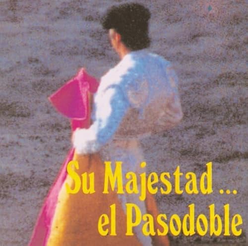Su Majesta.. . Del Pasodoble Su Majesta.. . Del Pasodoble von Polygram