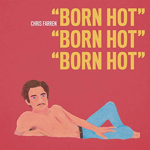 Chris Farren - Born Hot von Polyvinyl