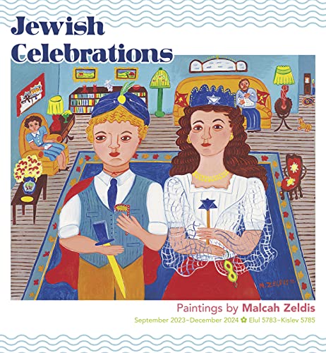 Jüdische Feiern: Gemälde von Malcah Zeldis 2024 Wandkalender von Pomegranate