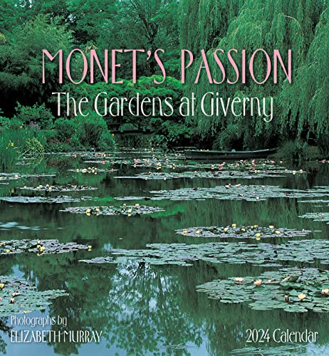 Monet’s Passion: The Gardens at Giverny 2024 Wall Calendar von Pomegranate