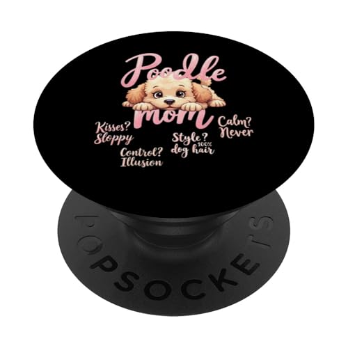 Lustiges Zitat für Pudel, Mutter, Hund, Pudel, Mama, Humor PopSockets Klebender PopGrip Lustiges Zitat für Pudel, Mutter, Hund, Pudel, Mama, Humor PopSockets Klebender PopGrip von Poodle Fun Designs