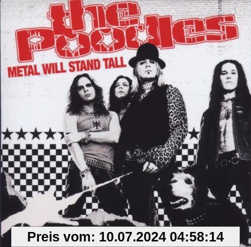 Metal Will Stand Tall von Poodles