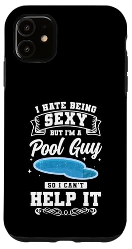 I Hate Being Sexy Bit Im A Pool Maintenance Guy Hülle für iPhone 11 I Hate Being Sexy Bit Im A Pool Maintenance Guy Hülle für iPhone 11 von Poolpfleger Design Poolreinigung