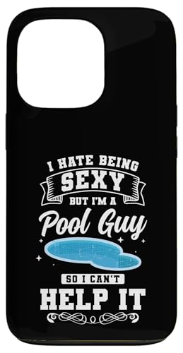 I Hate Being Sexy Bit Im A Pool Maintenance Guy Hülle für iPhone 13 Pro I Hate Being Sexy Bit Im A Pool Maintenance Guy Hülle für iPhone 13 Pro von Poolpfleger Design Poolreinigung