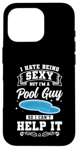 I Hate Being Sexy Bit Im A Pool Maintenance Guy Hülle für iPhone 16 Pro I Hate Being Sexy Bit Im A Pool Maintenance Guy Hülle für iPhone 16 Pro von Poolpfleger Design Poolreinigung