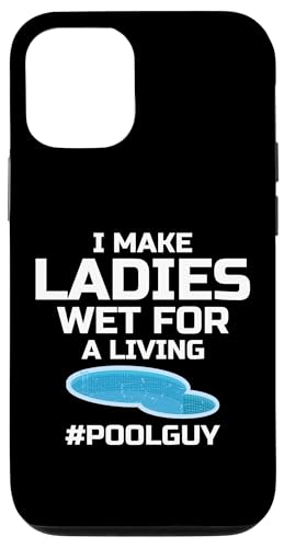 I Make Ladies Wet For A Living Pool Maintenance Guy Hülle für iPhone 12/12 Pro I Make Ladies Wet For A Living Pool Maintenance Guy Hülle für iPhone 12/12 Pro von Poolpfleger Design Poolreinigung