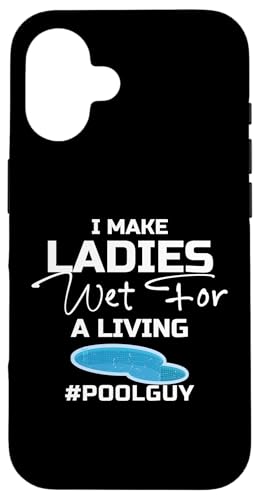 I Make Ladies Wet For A Living Pool Maintenance Guy Hülle für iPhone 16 I Make Ladies Wet For A Living Pool Maintenance Guy Hülle für iPhone 16 von Poolpfleger Design Poolreinigung