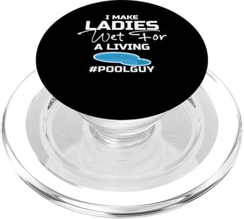 I Make Ladies Wet For A Living Pool Maintenance Guy PopSockets PopGrip für MagSafe I Make Ladies Wet For A Living Pool Maintenance Guy PopSockets PopGrip für MagSafe von Poolpfleger Design Poolreinigung