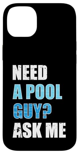 Need A Pool Guy? Ask Me Pool Maintenance Guy Hülle für iPhone 14 Plus Need A Pool Guy? Ask Me Pool Maintenance Guy Hülle für iPhone 14 Plus von Poolpfleger Design Poolreinigung
