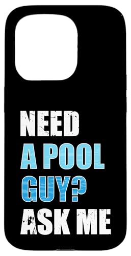 Need A Pool Guy? Ask Me Pool Maintenance Guy Hülle für iPhone 15 Pro Need A Pool Guy? Ask Me Pool Maintenance Guy Hülle für iPhone 15 Pro von Poolpfleger Design Poolreinigung