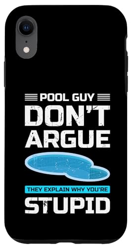 Pool Guy Dont Argue Pool Maintenance Guy Hülle für iPhone XR Pool Guy Dont Argue Pool Maintenance Guy Hülle für iPhone XR von Poolpfleger Design Poolreinigung