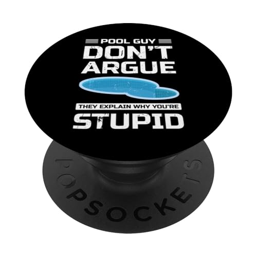 Pool Guy Dont Argue Pool Maintenance Guy PopSockets Klebender PopGrip Pool Guy Dont Argue Pool Maintenance Guy PopSockets Klebender PopGrip von Poolpfleger Design Poolreinigung