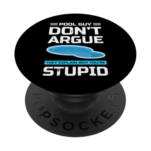 Pool Guy Dont Argue Pool Maintenance Guy PopSockets Klebender PopGrip Pool Guy Dont Argue Pool Maintenance Guy PopSockets Klebender PopGrip von Poolpfleger Design Poolreinigung