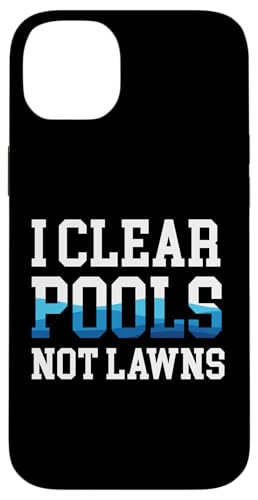 I Clear Pools Not Lawns Pool Guy Pool Cleaner Hülle für iPhone 14 Plus I Clear Pools Not Lawns Pool Guy Pool Cleaner Hülle für iPhone 14 Plus von Poolreinigung Poolpfleger Designs