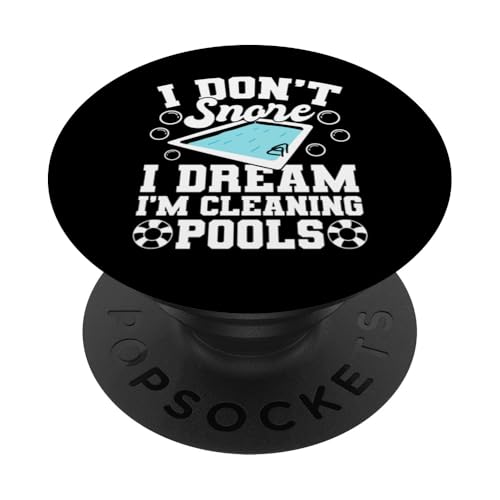 I Dont Snore I Dream Im Cleaning Pool Guy Pool Cleaner PopSockets Klebender PopGrip I Dont Snore I Dream Im Cleaning Pool Guy Pool Cleaner PopSockets Klebender PopGrip von Poolreinigung Poolpfleger Designs