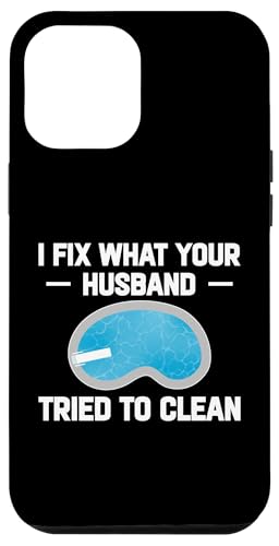I Fix What Your Husband Tried To Clean Pool Guy Pool Cleaner Hülle für iPhone 12 Pro Max I Fix What Your Husband Tried To Clean Pool Guy Pool Cleaner Hülle für iPhone 12 Pro Max von Poolreinigung Poolpfleger Designs