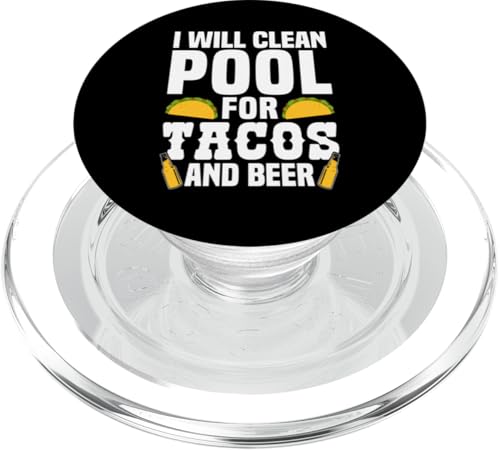 I Will Clean Pool For Tacos And Beer Pool Guy Pool Cleaner PopSockets PopGrip für MagSafe von Poolreinigung Poolpfleger Designs