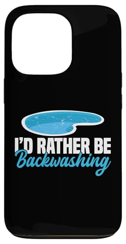 Id Rather Be Backwashing Pool Guy Pool Cleaner Hülle für iPhone 13 Pro Id Rather Be Backwashing Pool Guy Pool Cleaner Hülle für iPhone 13 Pro von Poolreinigung Poolpfleger Designs