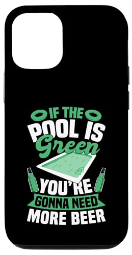 If The Pool Is Green Youre Gonna Need More Beer Pool Guy Hülle für iPhone 12/12 Pro If The Pool Is Green Youre Gonna Need More Beer Pool Guy Hülle für iPhone 12/12 Pro von Poolreinigung Poolpfleger Designs