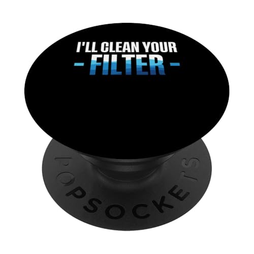 Ill Clean Your Filter Pool Guy Pool Cleaner PopSockets Klebender PopGrip Ill Clean Your Filter Pool Guy Pool Cleaner PopSockets Klebender PopGrip von Poolreinigung Poolpfleger Designs