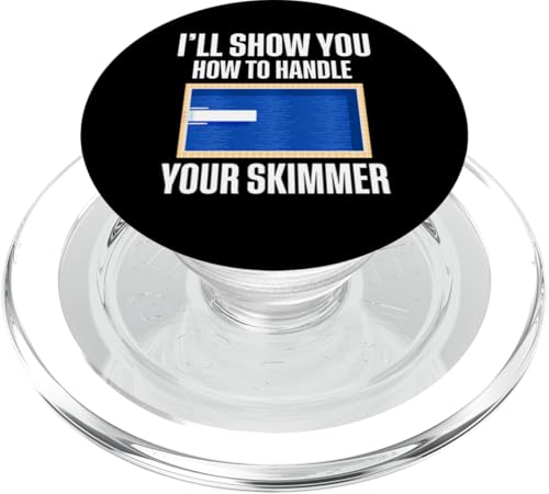 Ill Show You How To Handle Your Skimmer Pool Guy PopSockets PopGrip für MagSafe Ill Show You How To Handle Your Skimmer Pool Guy PopSockets PopGrip für MagSafe von Poolreinigung Poolpfleger Designs