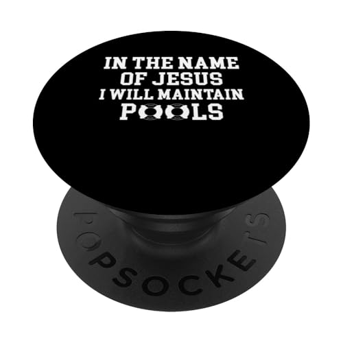 In The Name Of Jesus I Will Maintain Pool Guy Pool Cleaner PopSockets Klebender PopGrip In The Name Of Jesus I Will Maintain Pool Guy Pool Cleaner PopSockets Klebender PopGrip von Poolreinigung Poolpfleger Designs