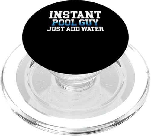 Instant Pool Guy Just Add Water Pool Guy Pool Cleaner PopSockets PopGrip für MagSafe Instant Pool Guy Just Add Water Pool Guy Pool Cleaner PopSockets PopGrip für MagSafe von Poolreinigung Poolpfleger Designs