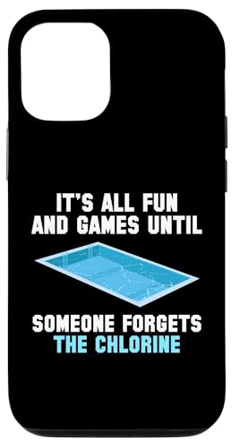 Its All Fun And Games Until Someone Forget The Chlorine Hülle für iPhone 12/12 Pro Its All Fun And Games Until Someone Forget The Chlorine Hülle für iPhone 12/12 Pro von Poolreinigung Poolpfleger Designs