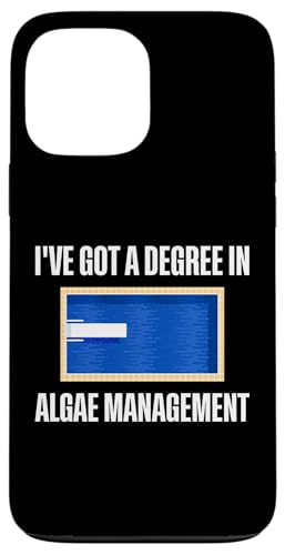 Ive Got A Degree In Algea Managment Pool Guy Pool Cleaner Hülle für iPhone 13 Pro Max Ive Got A Degree In Algea Managment Pool Guy Pool Cleaner Hülle für iPhone 13 Pro Max von Poolreinigung Poolpfleger Designs