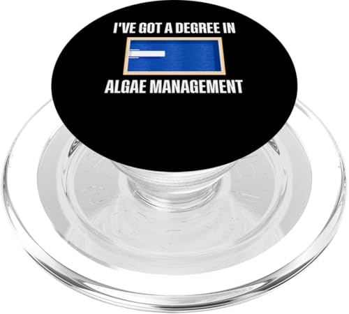 Ive Got A Degree In Algea Managment Pool Guy Pool Cleaner PopSockets PopGrip für MagSafe Ive Got A Degree In Algea Managment Pool Guy Pool Cleaner PopSockets PopGrip für MagSafe von Poolreinigung Poolpfleger Designs