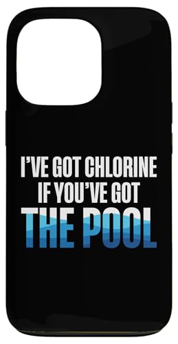 Ive Got Chlorine If Youve Got The Pool Guy Pool Cleaner Hülle für iPhone 13 Pro Ive Got Chlorine If Youve Got The Pool Guy Pool Cleaner Hülle für iPhone 13 Pro von Poolreinigung Poolpfleger Designs