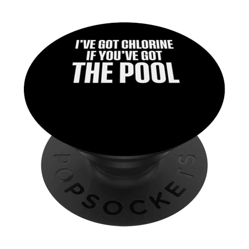 Ive Got Chlorine If Youve Got The Pool Guy Pool Cleaner PopSockets Klebender PopGrip Ive Got Chlorine If Youve Got The Pool Guy Pool Cleaner PopSockets Klebender PopGrip von Poolreinigung Poolpfleger Designs