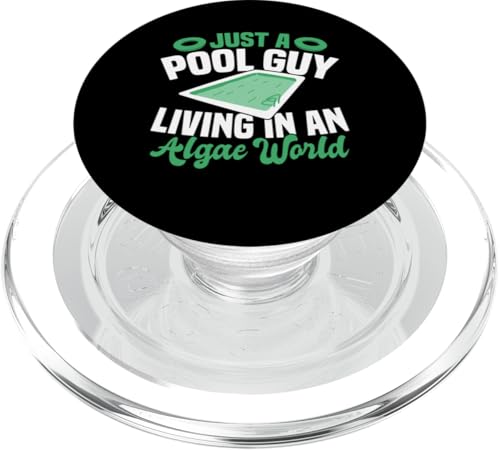 Just A Pool Guy Living In A Algea World Pool Guy PopSockets PopGrip für MagSafe von Poolreinigung Poolpfleger Designs