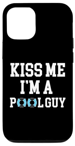 Kiss Me Im A Pool Guy Pool Cleaner Hülle für iPhone 12/12 Pro Kiss Me Im A Pool Guy Pool Cleaner Hülle für iPhone 12/12 Pro von Poolreinigung Poolpfleger Designs