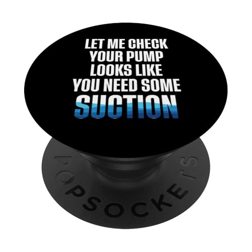 Let Me Check Your Pump Looks Like You Need Some PopSockets Klebender PopGrip von Poolreinigung Poolpfleger Designs