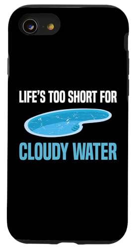 Lifes Too Short For Cloudy Water Pool Guy Pool Cleaner Hülle für iPhone SE (2020) / 7 / 8 von Poolreinigung Poolpfleger Designs