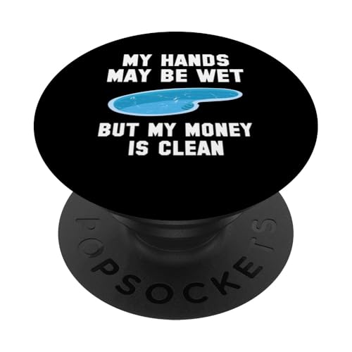 My Hands May Be Wet But My Money Is Clean Pool Guy PopSockets Klebender PopGrip My Hands May Be Wet But My Money Is Clean Pool Guy PopSockets Klebender PopGrip von Poolreinigung Poolpfleger Designs