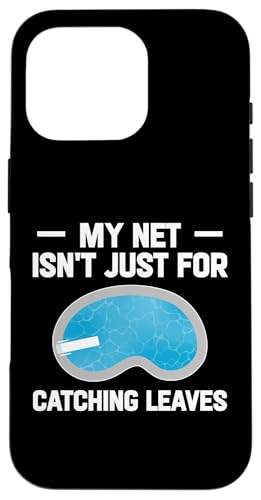 My Net Isnt Just For Catching Leaves Pool Guy Pool Cleaner Hülle für iPhone 16 Pro My Net Isnt Just For Catching Leaves Pool Guy Pool Cleaner Hülle für iPhone 16 Pro von Poolreinigung Poolpfleger Designs