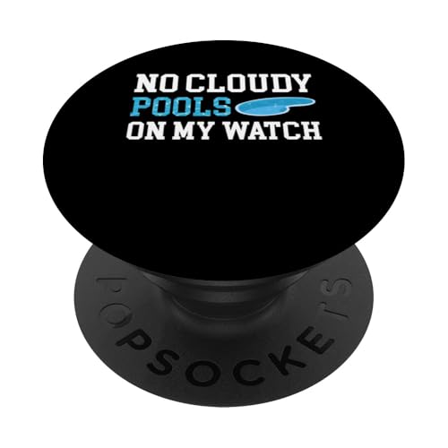 No Cloudy Pools On My Watch Pool Guy Pool Cleaner PopSockets Klebender PopGrip No Cloudy Pools On My Watch Pool Guy Pool Cleaner PopSockets Klebender PopGrip von Poolreinigung Poolpfleger Designs